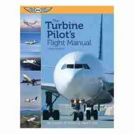 The Turbine Pilot's Flight Manual - Third Edition